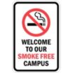 Welcome To Our Smoke Free Campus Signs