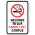 Welcome To Our Smoke Free Campus Signs