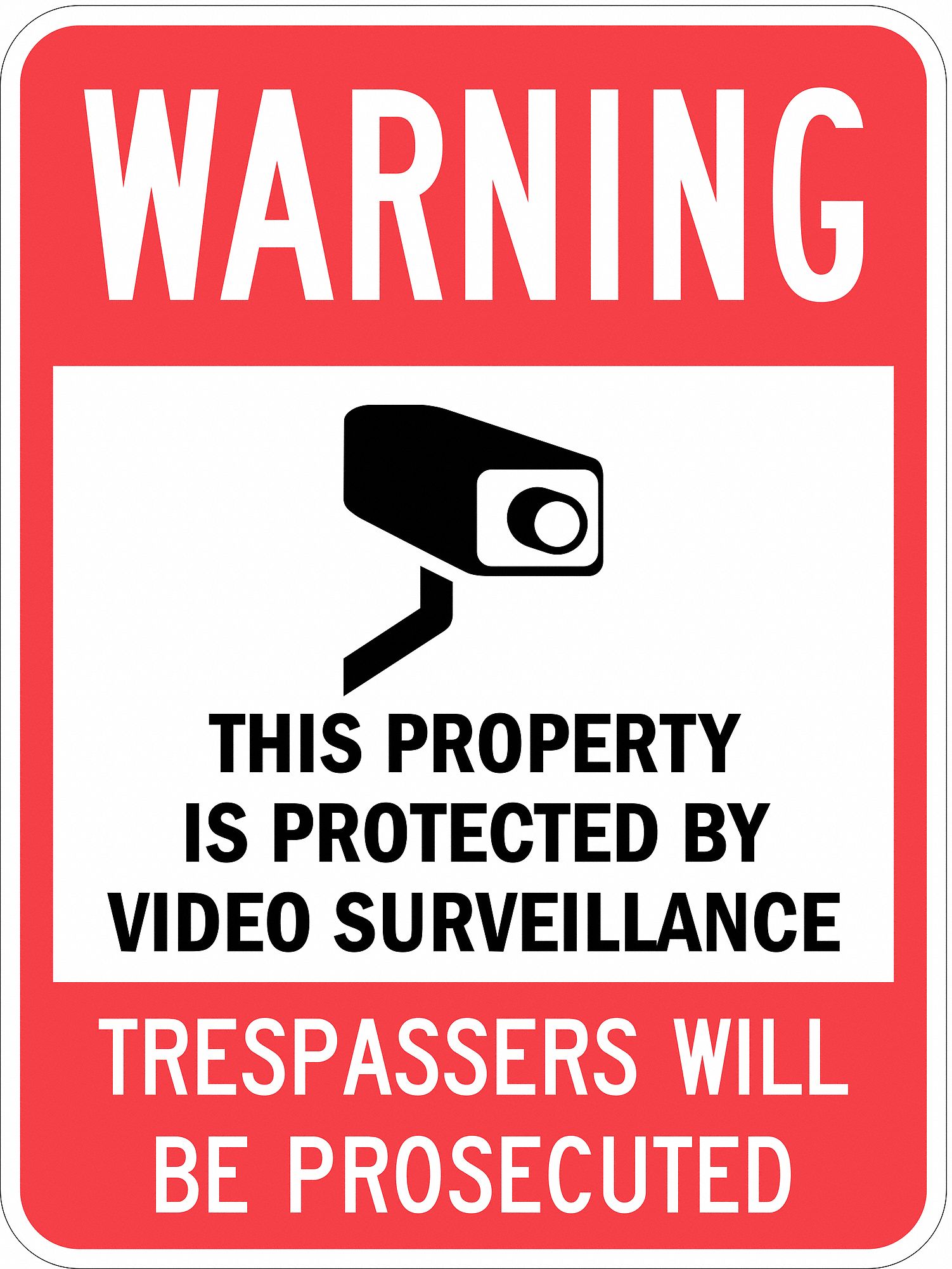 PROPERTY SIGN, AL, HOLE MOUNT, 24X18 IN, THIS PROPERTY IS PROTECTED BY VIDEO SURVEILLANCE TRESPASSERS WILL BE PROSECUTED