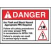 Danger: Arc Flash And Shock Hazard Appropriate PPE Required Follow All Safety Procedures And Wear Proper PPE In Accordance To NFPA 70E Failure To Comply Can Result In Serious Injury Or Death Signs