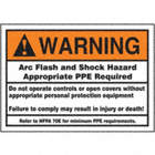 Warning: Arc Flash And Shock Hazard Appropriate PPE Required Do Not Operate Controls Or Open Covers Signs