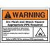 Warning: Arc Flash And Shock Hazard Appropriate PPE Required Do Not Operate Controls Or Open Covers Without Appropriate Personal Protection Equipment. Failure To Comply May Result In Injury Or Death! Refer To NFPA 70E For Minimum Requirements Signs