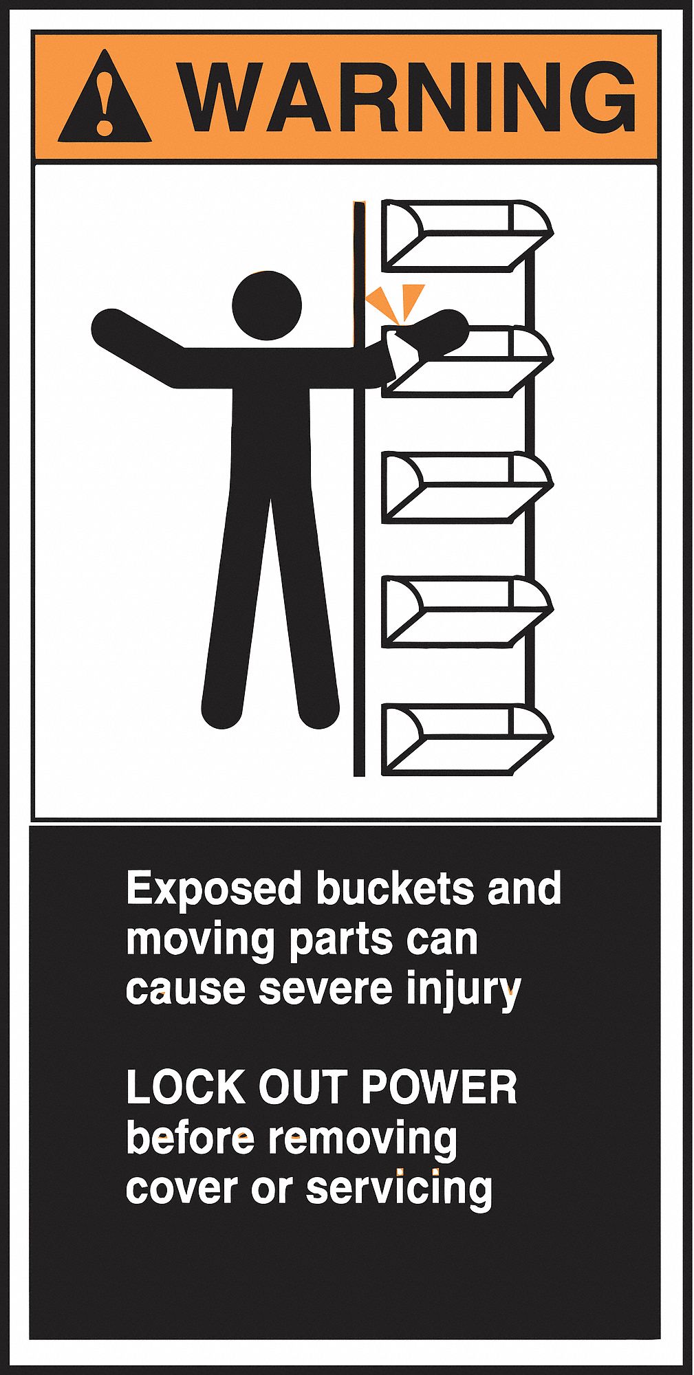 CEMA LABEL, VINYL, ADHESIVE, 6X3 IN, NOT RETROREFLECTIVE, 5 PK, EXPOSED BUCKETS & MOVING PARTS CAN CAUSE SEVERE INJUR...
