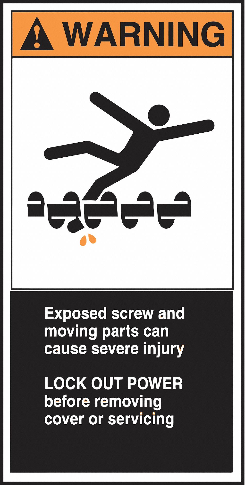 CEMA LABEL, VINYL, ADHESIVE, 6X3 IN, NOT RETROREFLECTIVE, 5 PK, EXPOSED SCREW & MOVING PARTS CAN CAUSE SEVERE INJURY...