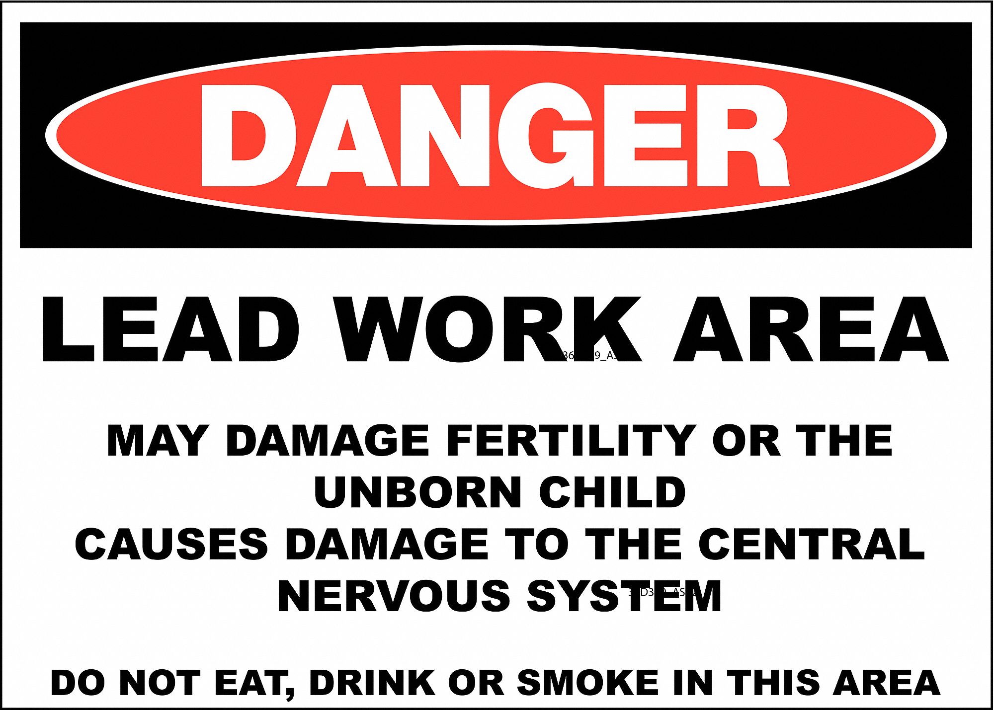 DANGER SIGN, LEAD, HEADER DANGER, RECTANGLE, 10 IN HEIGHT, 14 IN WIDTH, POLYESTER, SURFACE MOUNT, WHITE/BLACK
