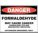 DANGER SIGN, FORMALDEHYDE, HEADER DANGER, RECTANGLE, 10 IN HEIGHT, 14 IN WIDTH, PLASTIC, SURFACE MOUNT, WHITE