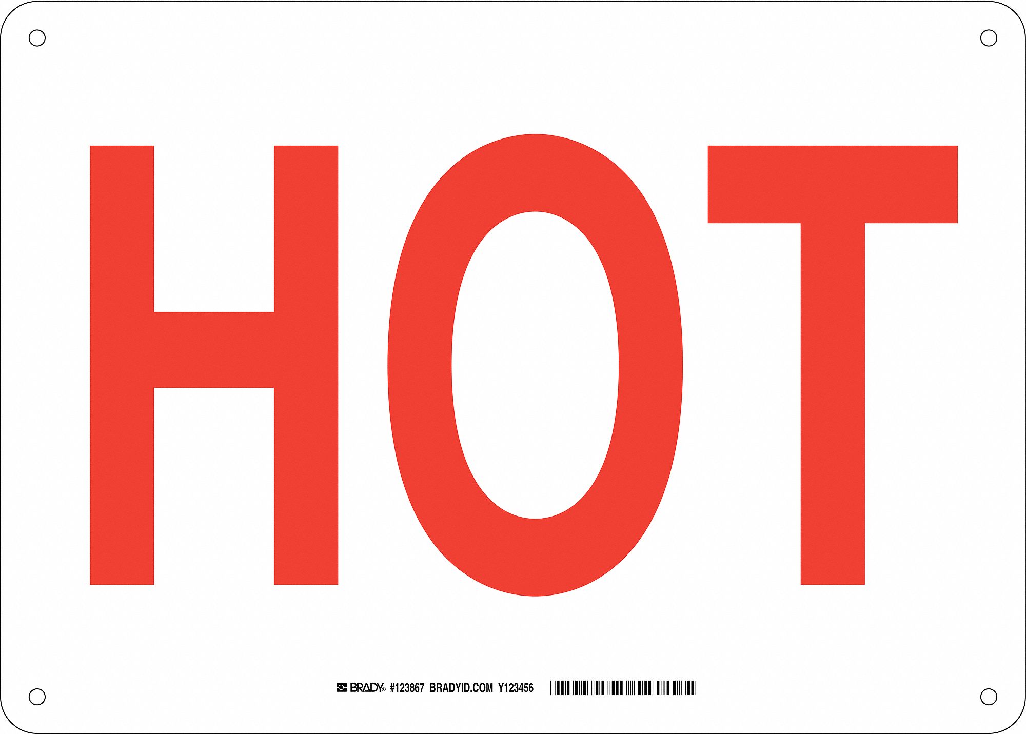 Facility Sign, Hot, Header No Header, Rectangle, 10 in Height, 14 in ...
