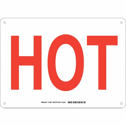 Facility Sign, Hot, Header No Header, Rectangle, 10 in Height, 14 in ...