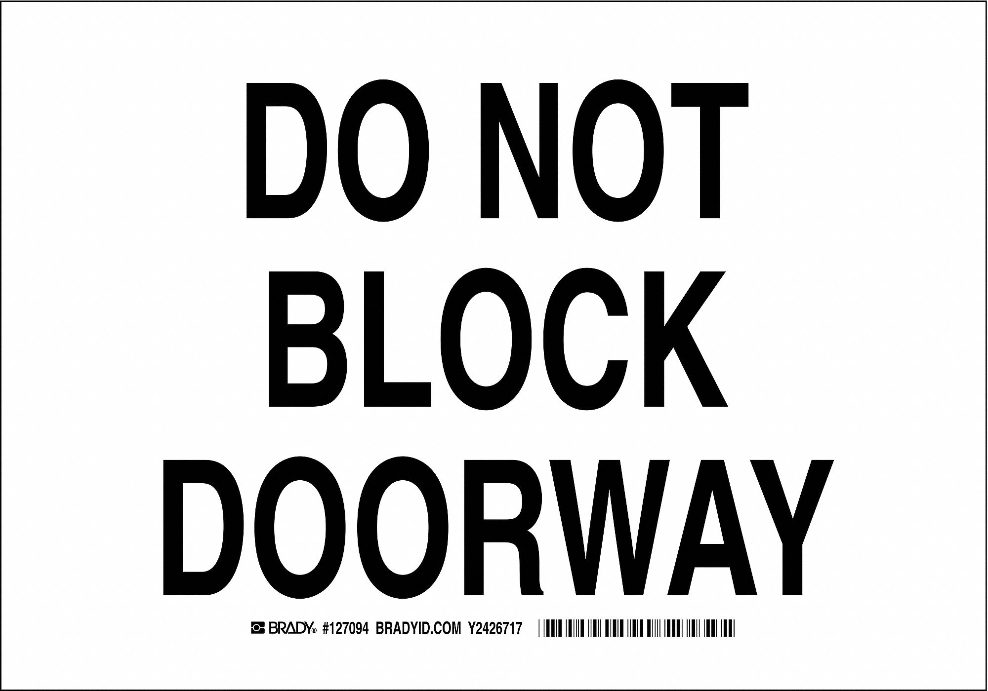 Sign, Do Not Block Doorway, 7"x10"