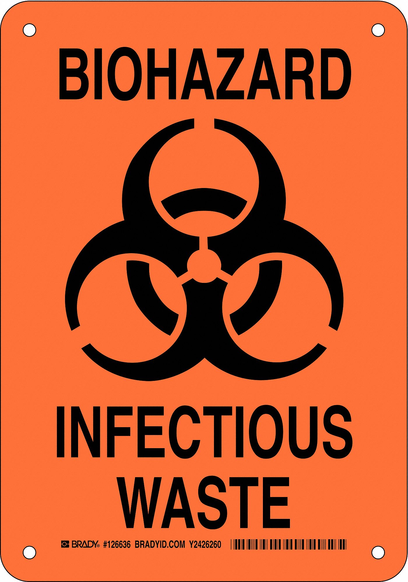 BRADY Biohazard Infectious Waste Biohazard Sign, Aluminum, 10" Height, 7" Width   Biohazard Signs   38J338|126636