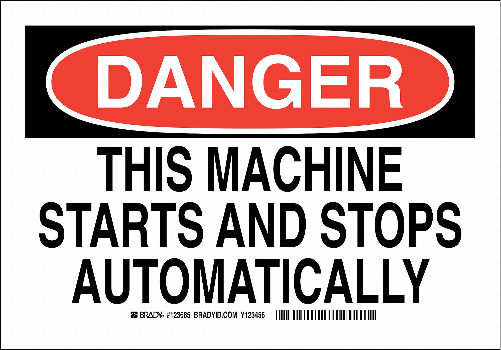 DANGER SIGN, ADHESIVE MOUNT, NOT RETROREFLECTIVE, 0.01 IN THICK, RECTANGLE, ENGLISH, WHITE, 10 X 14 IN