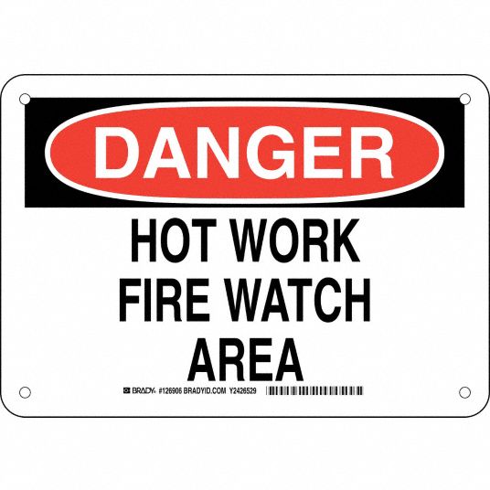 Danger Sign, Hot Work Fire Watch Area, Header Danger, Rectangle, 7 in ...