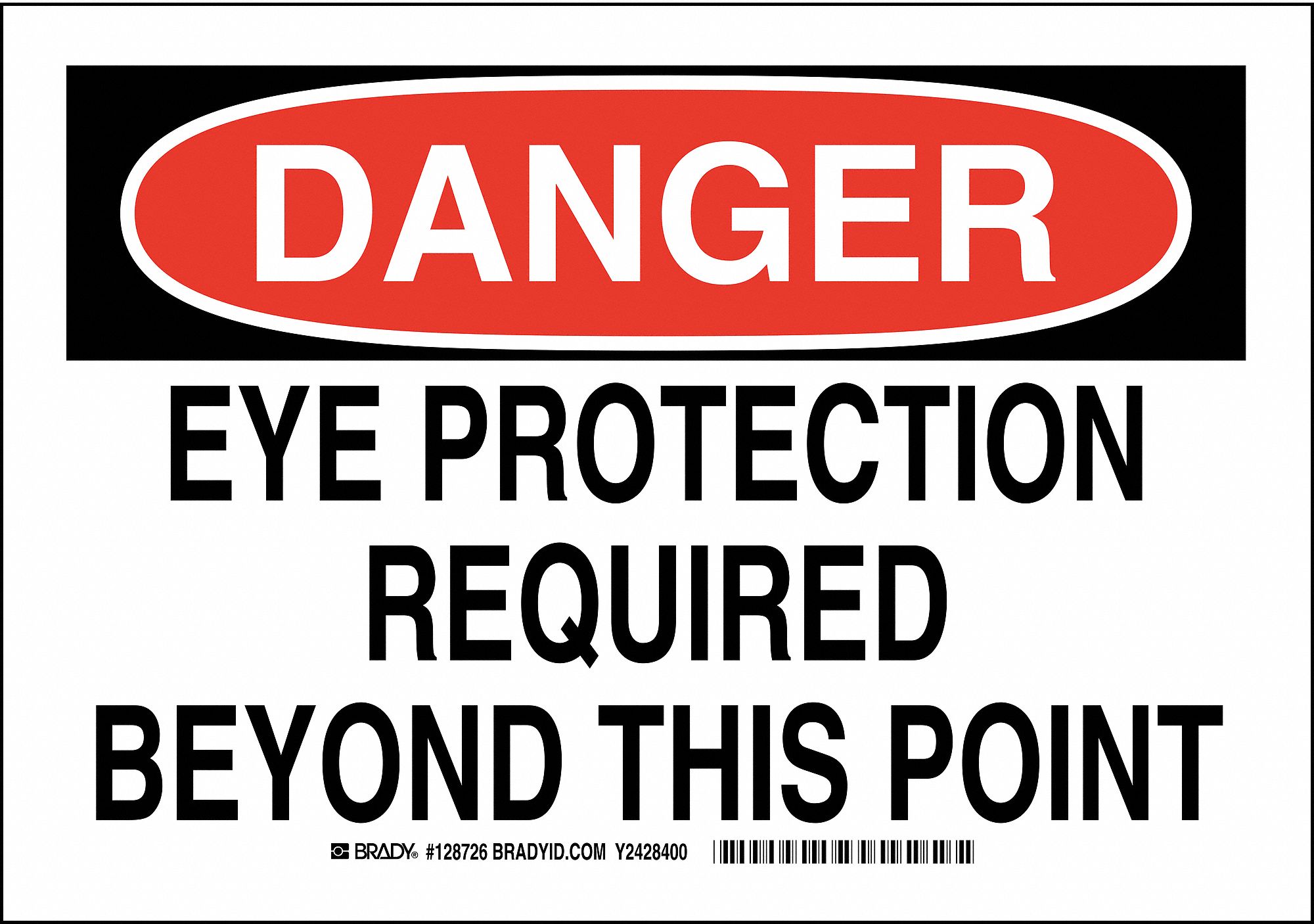 Danger Sign, Eye Protection Required Beyond This Point, Header Danger, Rectangle, 7 in Height