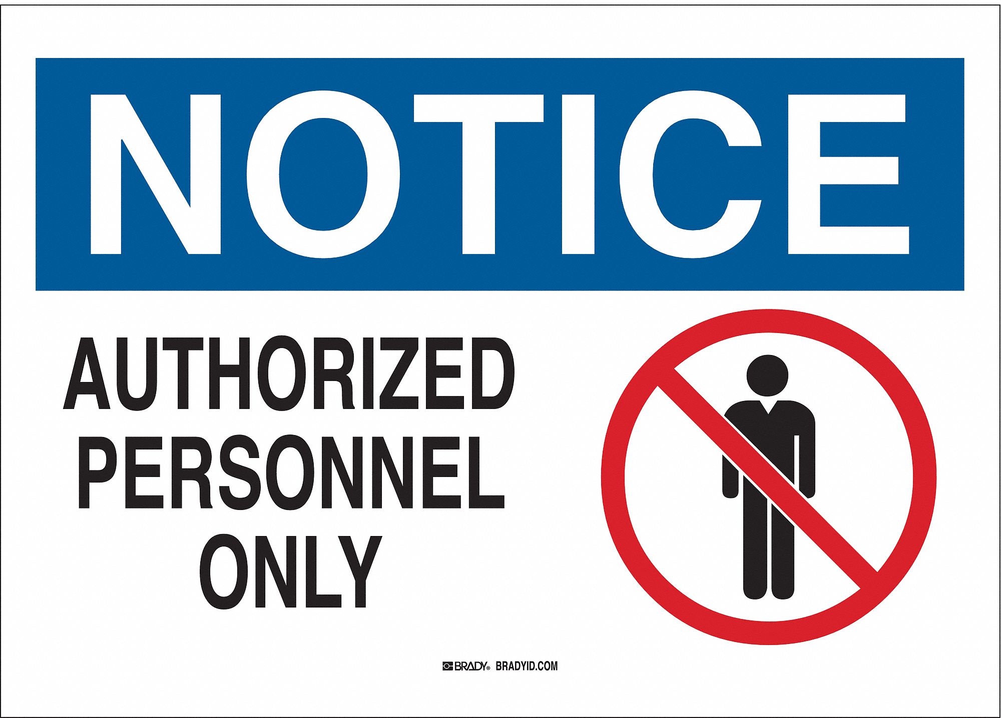NOTICE SIGN, ALUMINUM, NOTICE, 10 IN WIDTH, 7 IN HEIGHT, ENGLISH