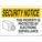 SECURITY SIGN, PLASTIC, MOUNTING HOLES, NOT RETROREFLECTIVE, 0.059 IN THICK, RECTANGLE, 20 IN X 14 IN