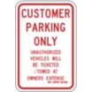 Customer Parking Only Unauthorized Vehicles Will Be Ticketed/Towed At Owners Expense Signs (Wisconsin)