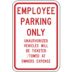 Employee Parking Only Unauthorized Vehicles Will Be Ticketed/Towed At Owners Expense Signs