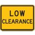 Low Clearance Signs