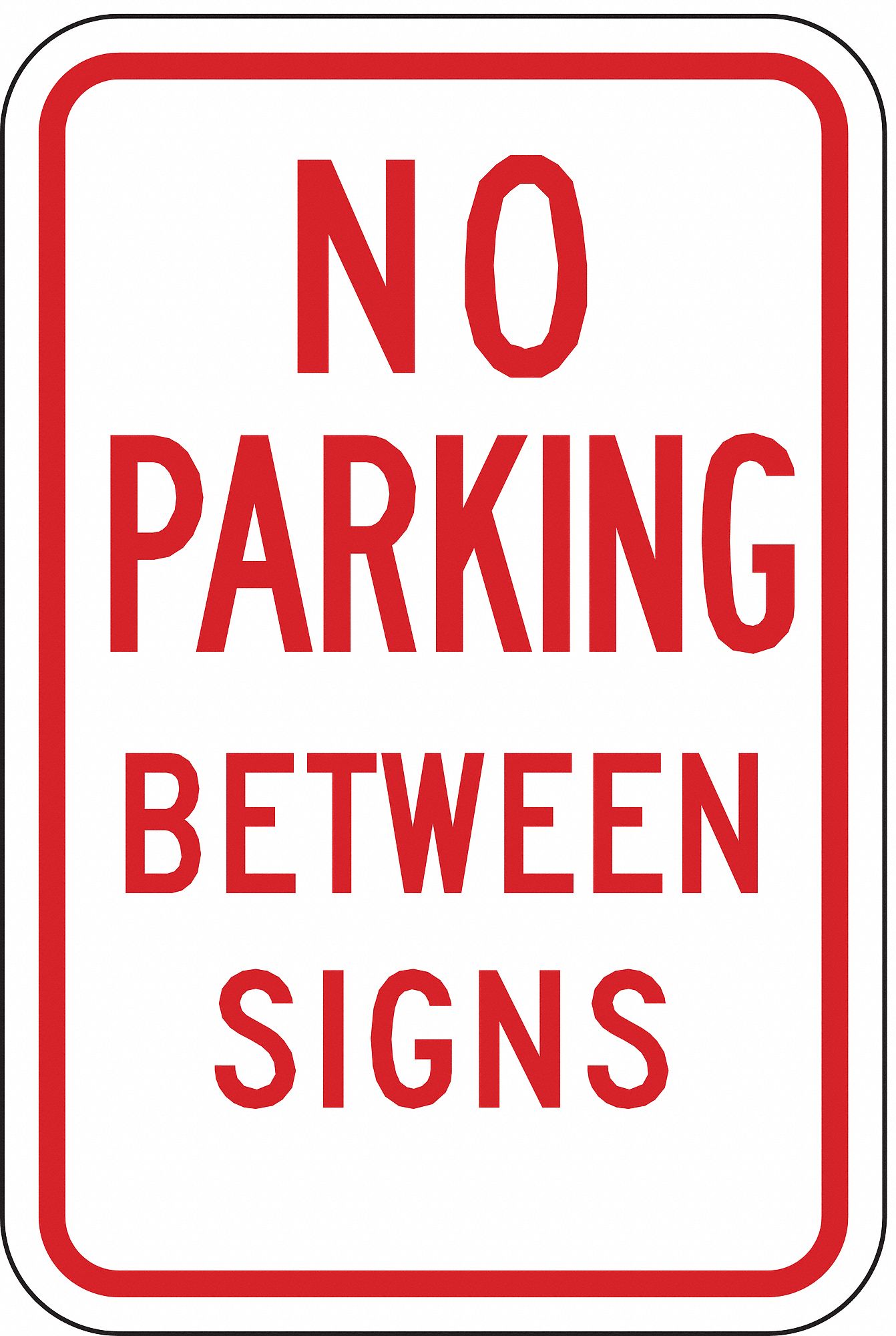 No Parking Sign: 18 in x 12 in Nominal Sign Size, Aluminum, 0.063 in, R7-12 MUTCD