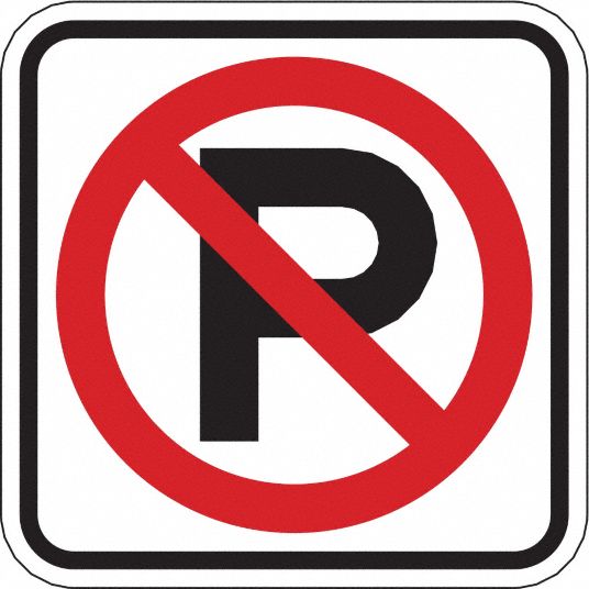 ZING No Parking Sign, MUTCD Code R8-3A, Square, Aluminum - 6AHL6|2416 ...