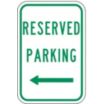 Reserved Parking Signs (With Left Arrow)