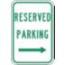 Reserved Parking Signs (With Right Arrow)