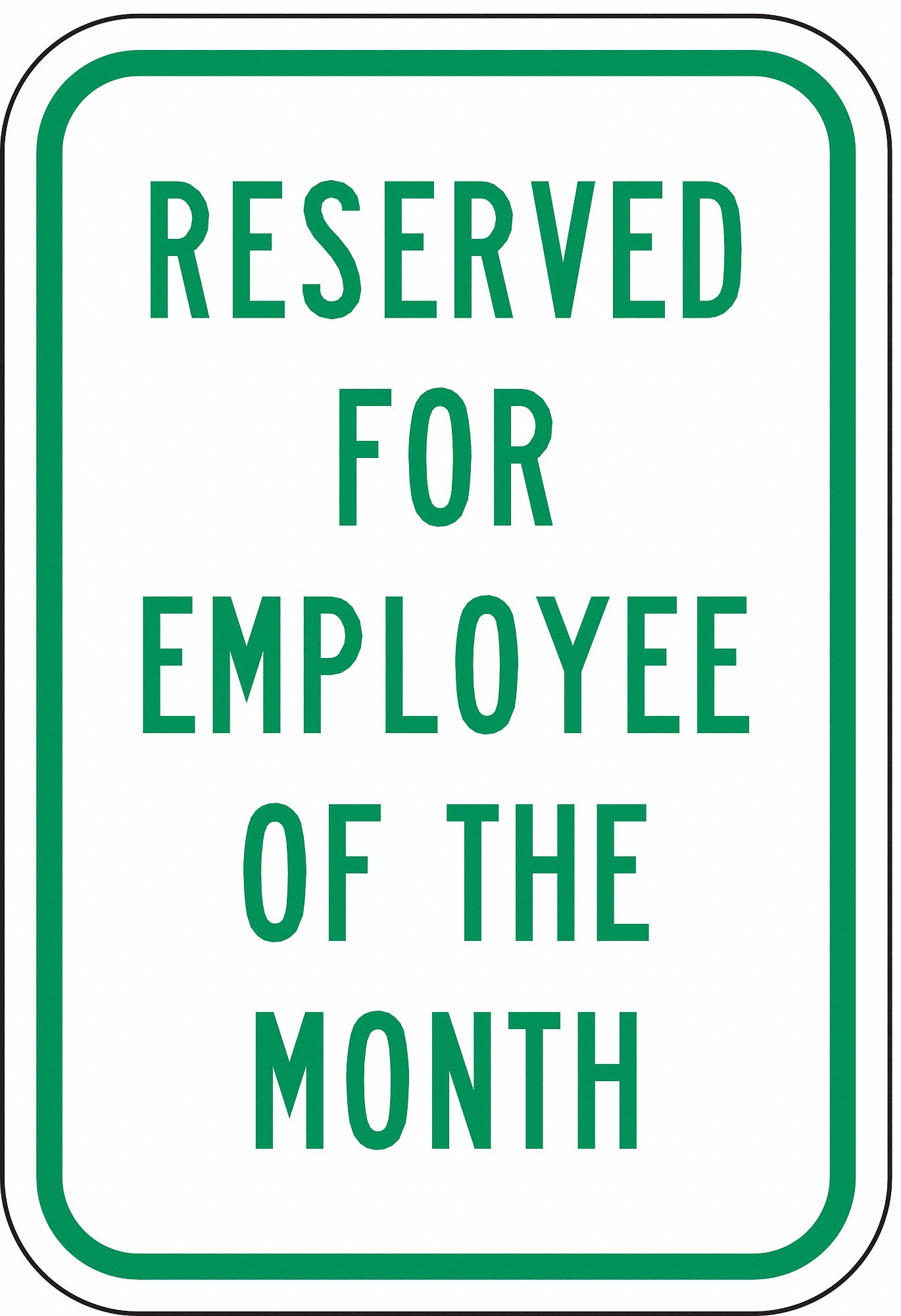 Parking Sign: 18 in x 12 in Nominal Sign Size, Aluminum, 0.063 in, High Intensity Prismatic, Green