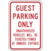 Guest Parking Only Unauthorized Vehicles Will Be Ticketed/Towed At Owners Expense Signs