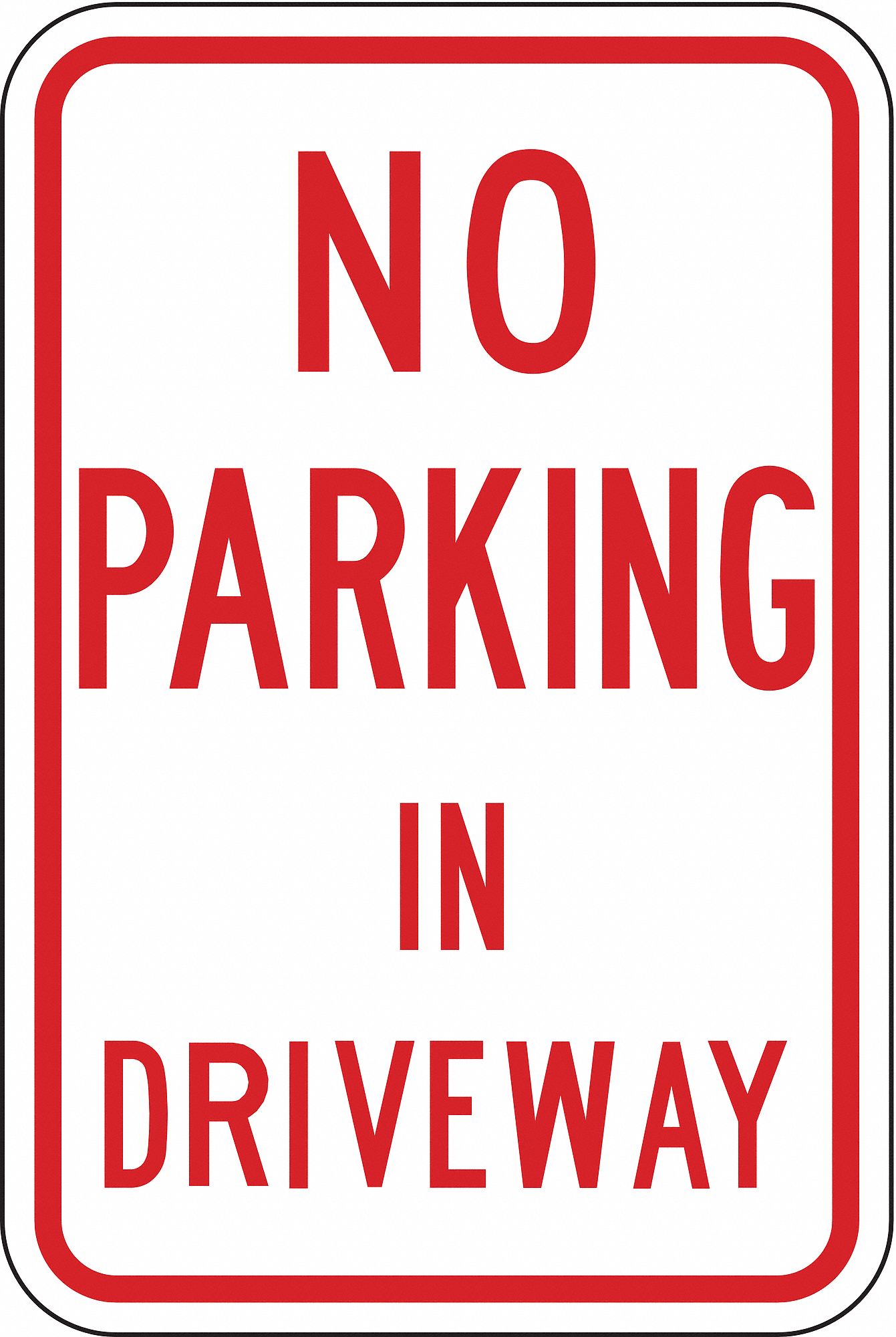 No Parking Sign: 18 in x 12 in Nominal Sign Size, Aluminum, 0.063 in, High Intensity Prismatic, Red