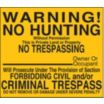Warning No Hunting Without Permission This Is Private Land Or Property No Trespassing Signs