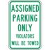 Assigned Parking Only Violators Will Be Towed Signs