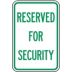 Reserved For Security Signs