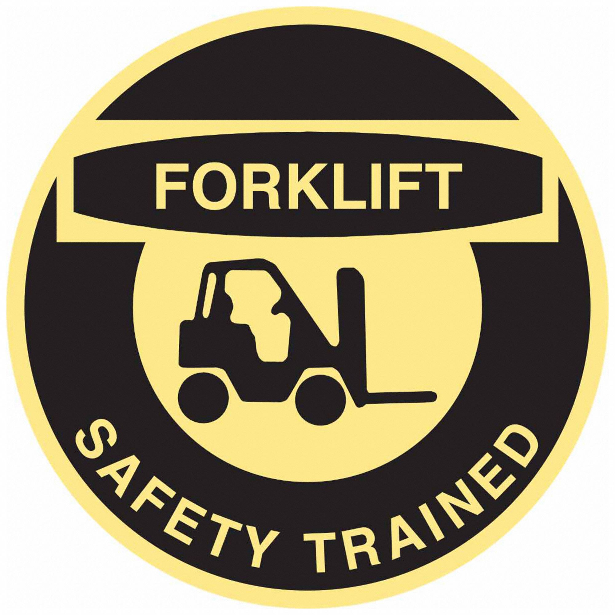 HARD HAT LABEL, FORKLIFT SAFETY TRAINED, 2 IN DIAMETER, ENGLISH, NON-REFLECTIVE, 4 LABELS, CIRCLE, 4 PK