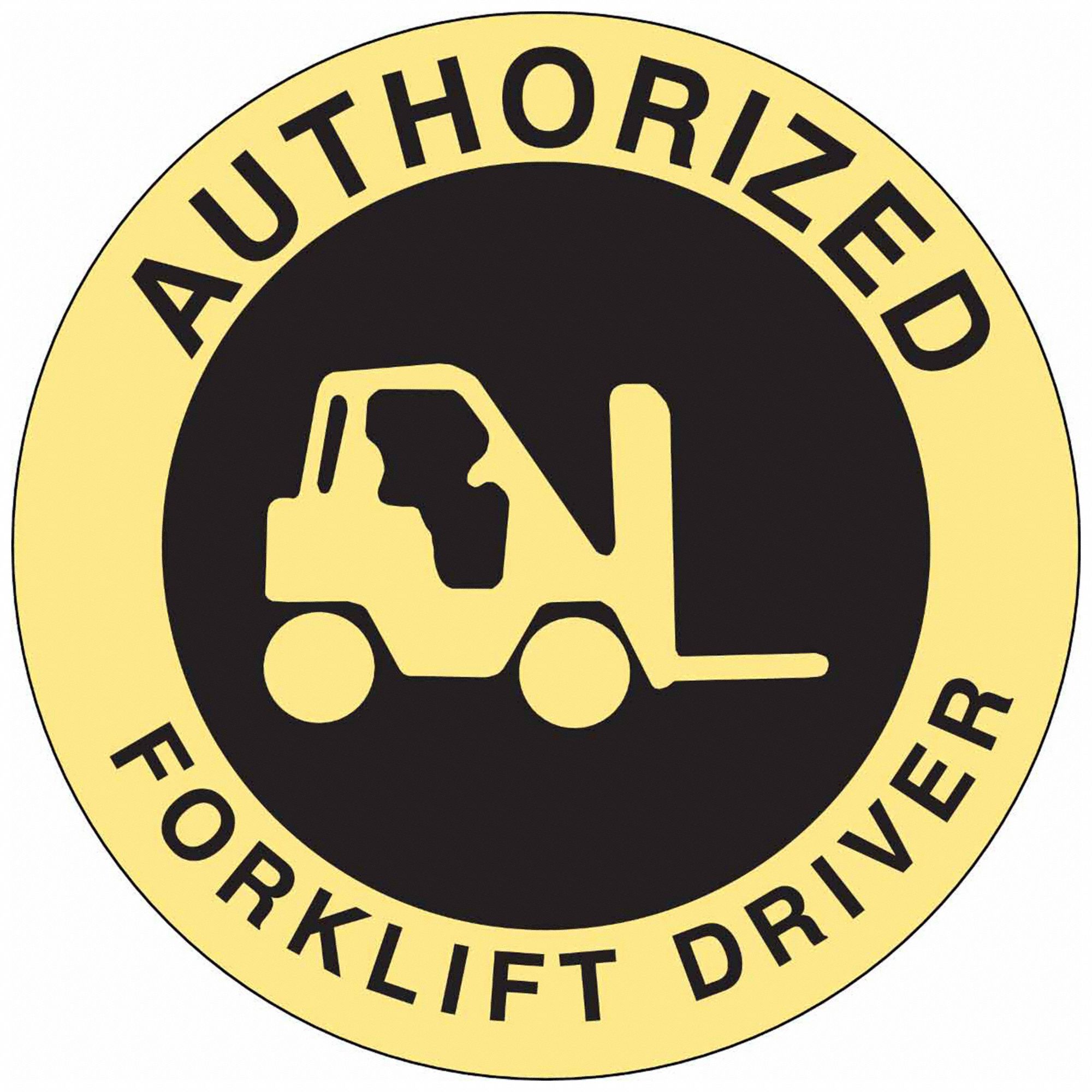 HARD HAT LABEL, AUTHORIZED FORKLIFT DRIVER, 2 IN DIAMETER, ENGLISH, NON-REFLECTIVE, STANDARD, BLACK/YELLOW, 4 PK