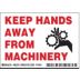 Keep Hands Away From Machinery Signs