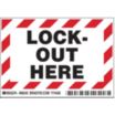 Lock-Out Here Signs