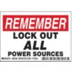Remember: Lock Out All Power Sources Signs