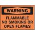 Warning: Flammable No Smoking Or Open Flames Signs