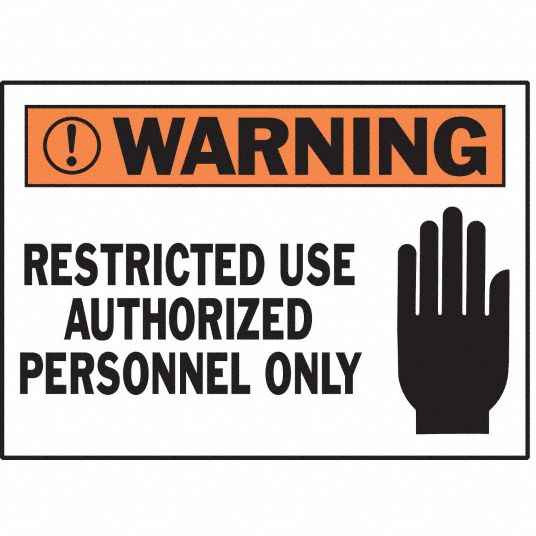 BRADY Machine/Equipment Label, Restricted Use Authorized Personnel Only ...