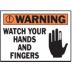 Warning: Watch Your Hands And Fingers Signs