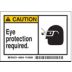 Caution: Eye Protection Required. Signs
