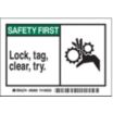 Safety First: Lock, Tag, Clear, Try. Signs