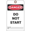 Danger/Danger Do Not Start / Danger/Do Not Remove This Tag Tags