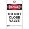 Danger/Danger Do Not Close Valve Tags