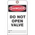 Danger/Danger Do Not Open Valve Tags