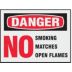 Danger: No Smoking No Matches No Open Flames Signs