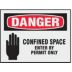 Danger: Confined Space Enter By Permit Only Signs