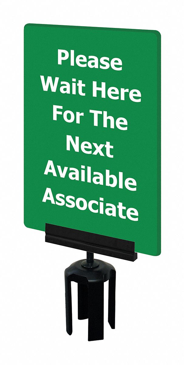 Acrylic Sign: Green, Please Wait Here For The Next Available Associate Message