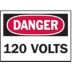 Danger: 120 Volts Signs