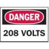 Danger: 208 Volts Signs